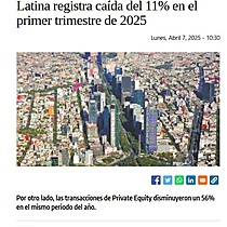 Mercado transaccional en Amrica Latina registra cada del 11% en el primer trimestre de 2025